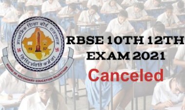 सीबीएसई के बाद राजस्थान बोर्ड की 10वीं व 12वीं परीक्षा रद्द, कैबिनेट बैठक के बाद सरकार का ऐलान