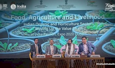 भारत सरकार ने एक्सपो 2020 दुबई में जैविक और बागवानी उत्पादों की निर्यात क्षमता प्रदर्शित की